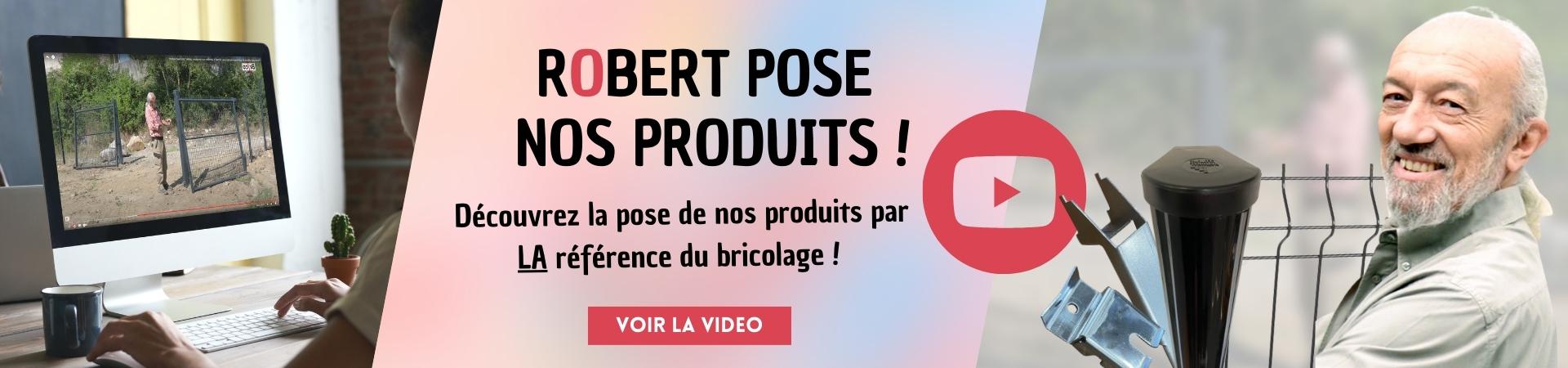 Robert Pose Nos Produits Découvrez le tuto